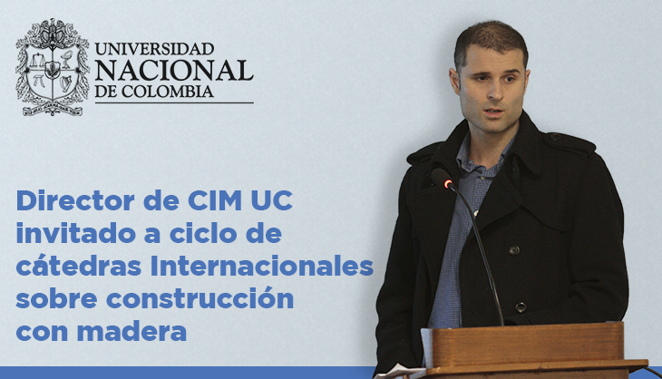 Pablo Guindos, PhD  director académico de CIM UC. Al costado el logo de la Universidad Nacional de Colombia 
