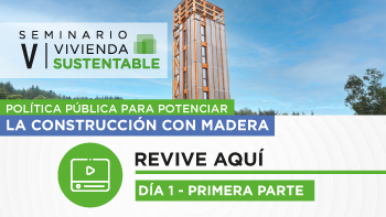 Afiche del V Seminario de Vivienda Sustentable. Día uno, primera parte