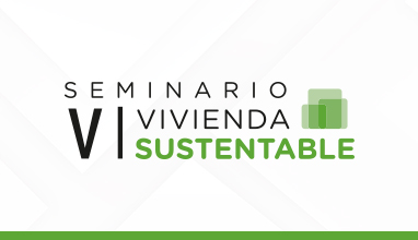 VI Seminario de Vivienda Sustentable 